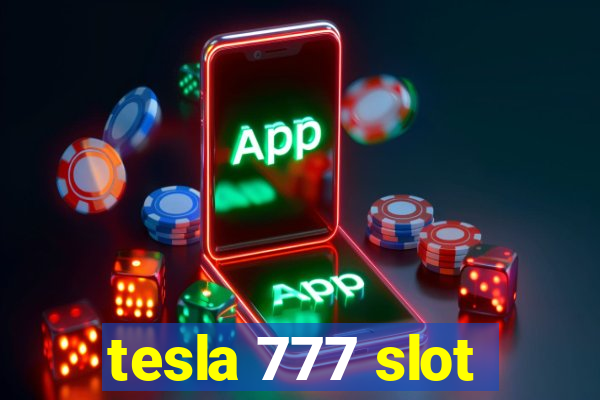 tesla 777 slot