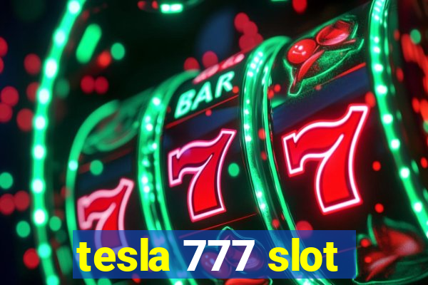 tesla 777 slot