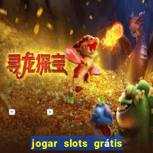 jogar slots grátis fortune tiger