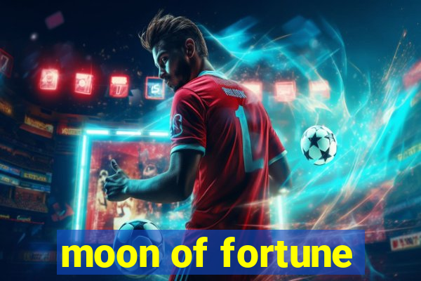 moon of fortune