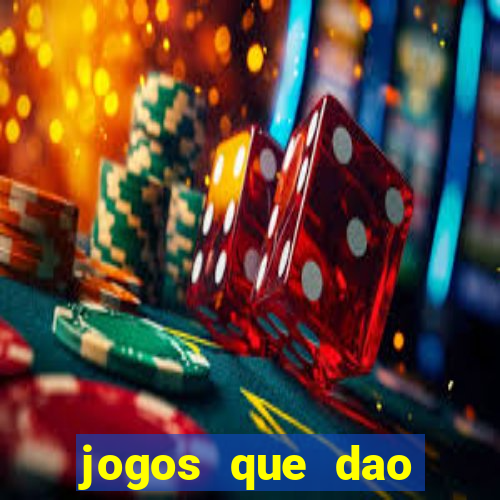 jogos que dao bonus em dinheiro