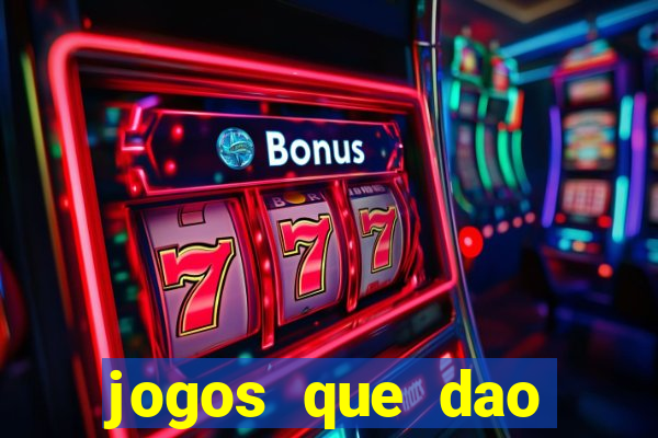 jogos que dao bonus em dinheiro