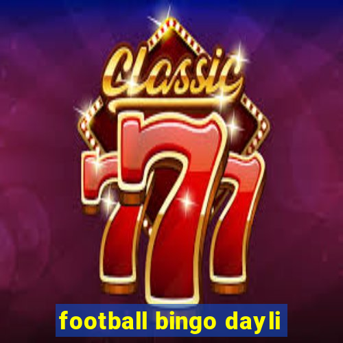 football bingo dayli