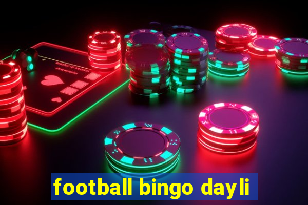 football bingo dayli