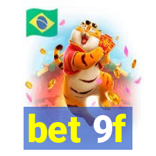 bet 9f