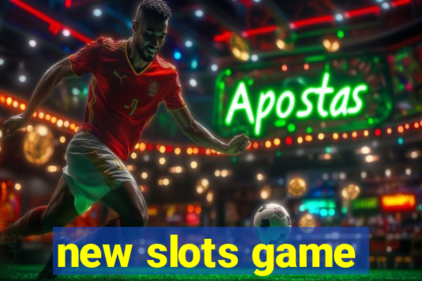 new slots game