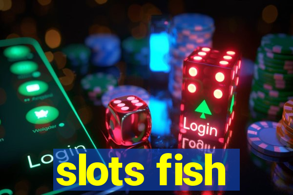 slots fish