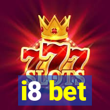 i8 bet