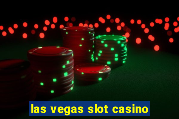 las vegas slot casino