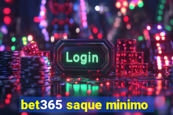 bet365 saque minimo