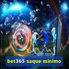 bet365 saque minimo