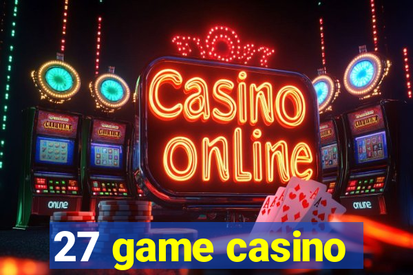 27 game casino