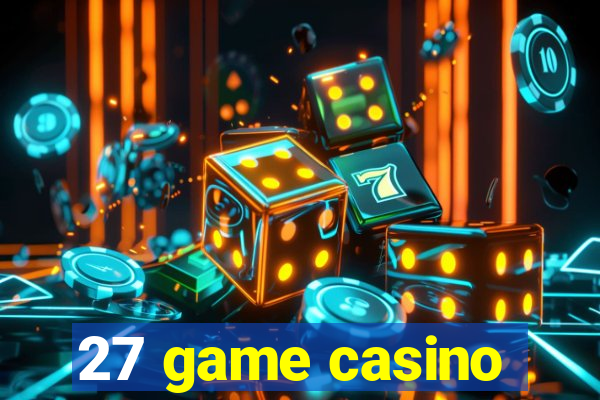 27 game casino