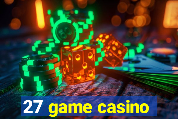 27 game casino