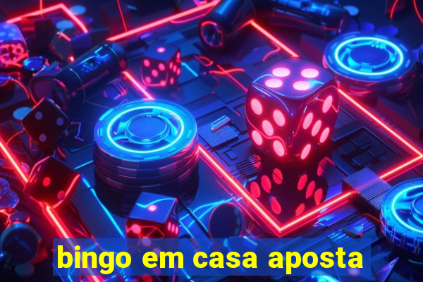 bingo em casa aposta