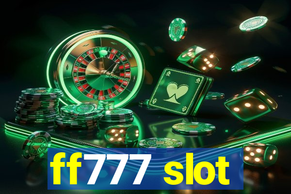 ff777 slot