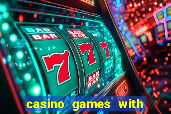 casino games with real money