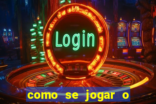 como se jogar o jogo fortune tiger