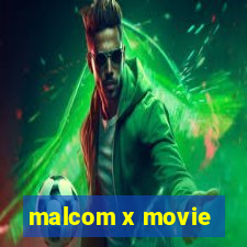 malcom x movie