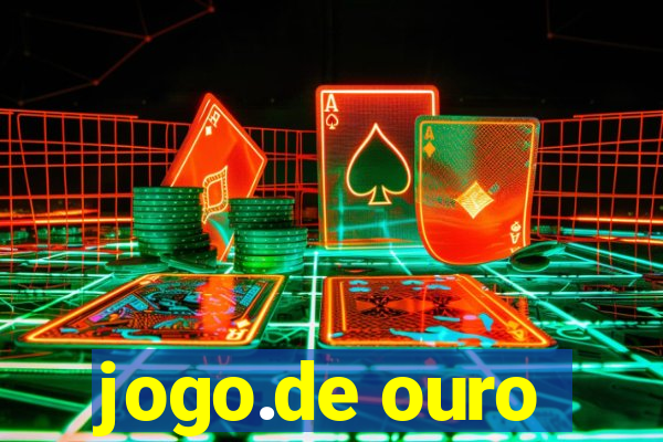 jogo.de ouro