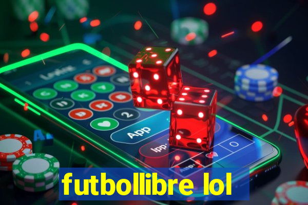 futbollibre lol