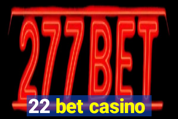 22 bet casino