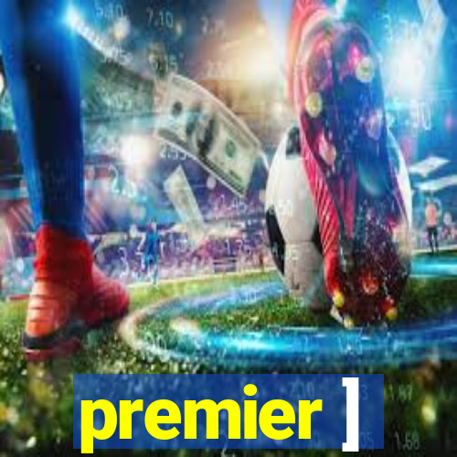 premier ]