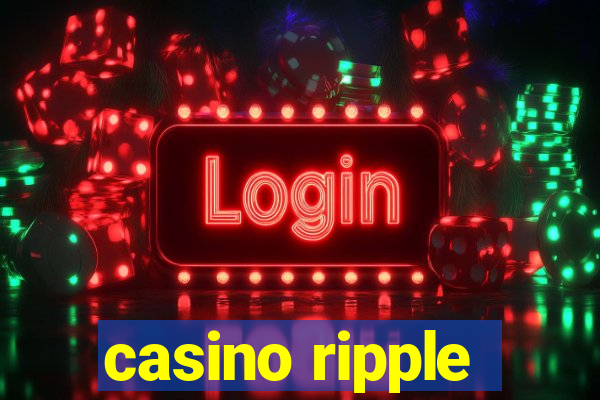 casino ripple