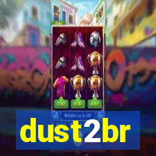 dust2br