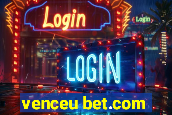 venceu bet.com