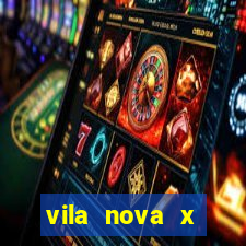 vila nova x guarani palpite