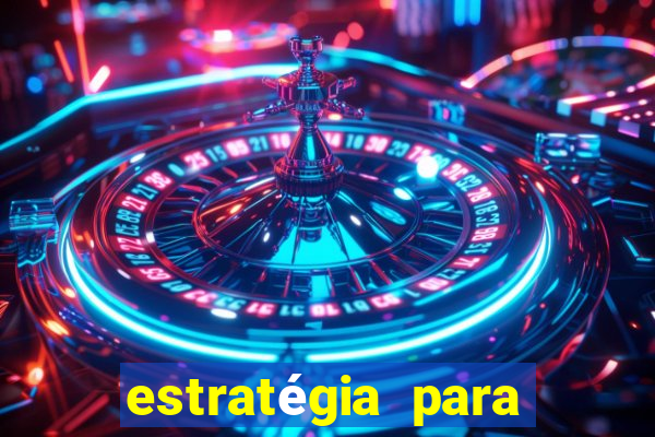 estratégia para ganhar dinheiro no fortune tiger