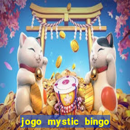 jogo mystic bingo é confiável