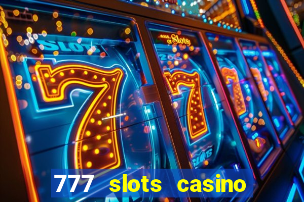 777 slots casino real money gcash