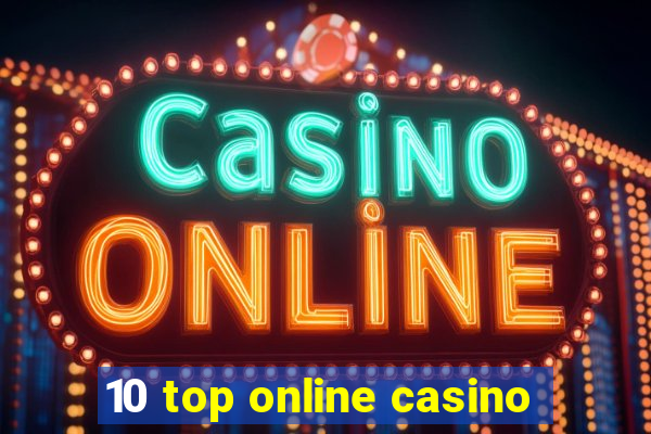 10 top online casino