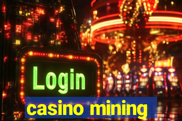 casino mining