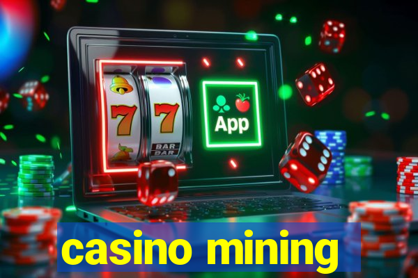 casino mining