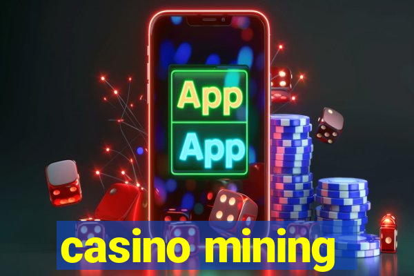 casino mining