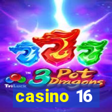 casino 16