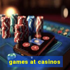 games at casinos