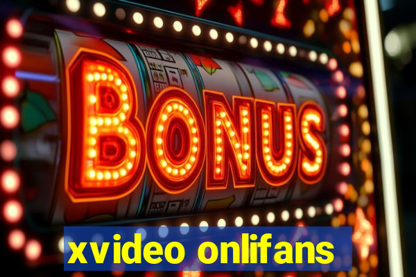 xvideo onlifans