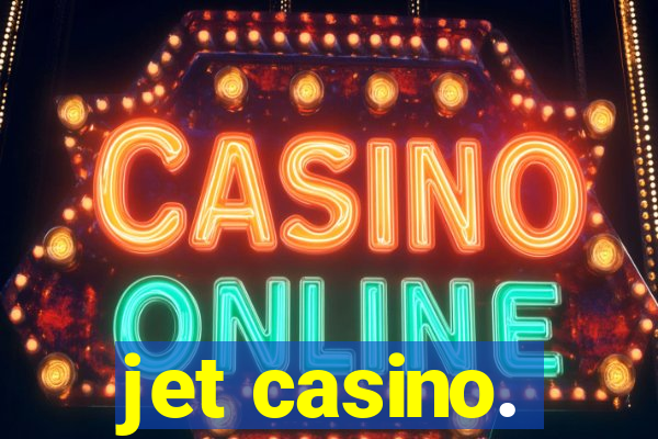 jet casino.