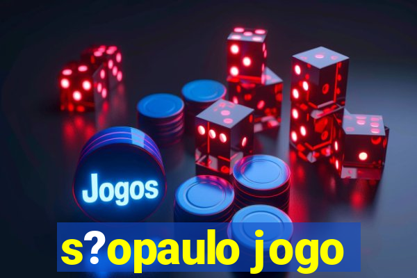 s?opaulo jogo