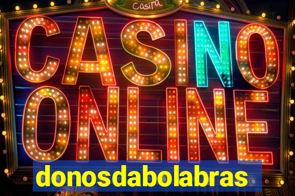 donosdabolabrasil.net