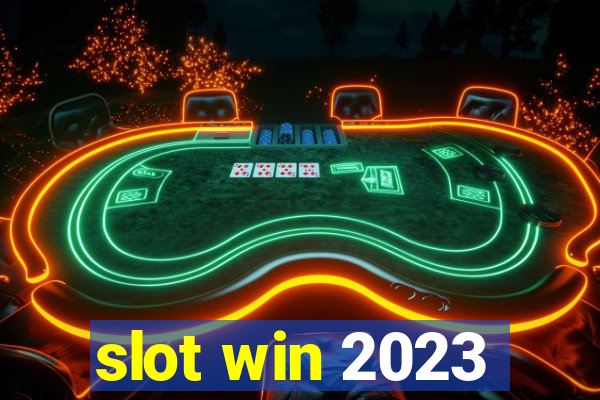 slot win 2023