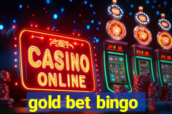 gold bet bingo