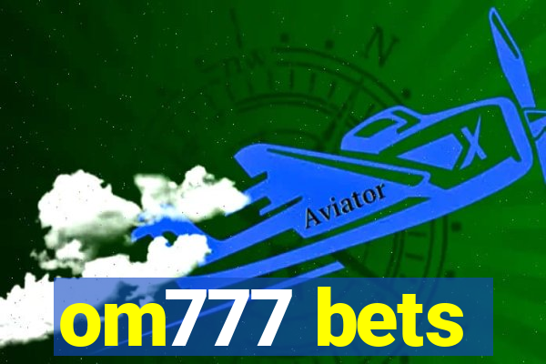 om777 bets