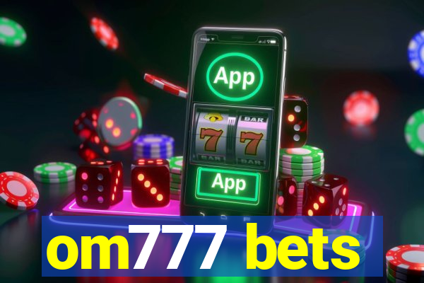 om777 bets