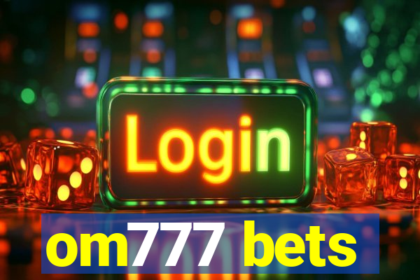 om777 bets