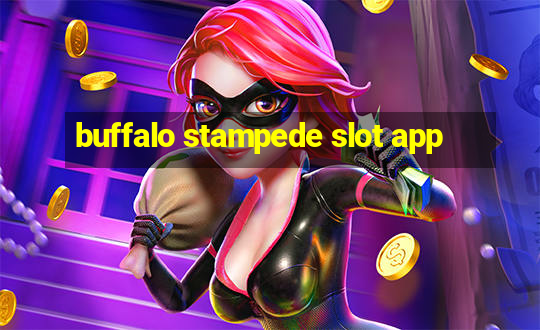 buffalo stampede slot app